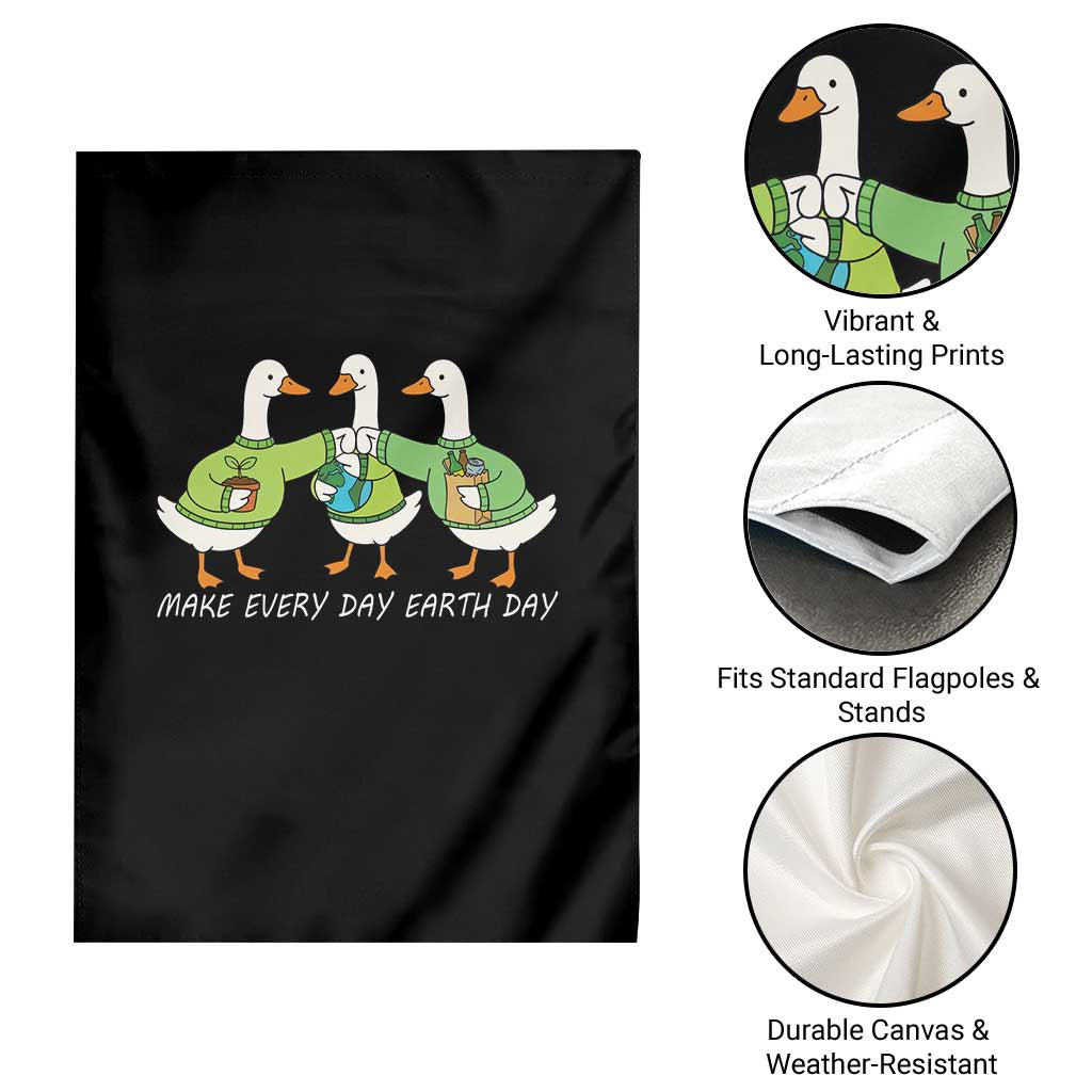 Funny Earth Day Garden Flag Silly Goose Make Earth Day Every Day