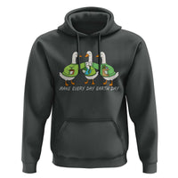 Funny Earth Day Hoodie Silly Goose Make Earth Day Every Day