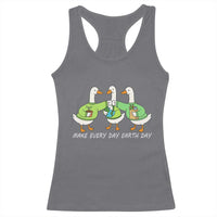 Funny Earth Day Racerback Tank Top Silly Goose Make Earth Day Every Day