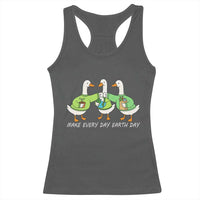 Funny Earth Day Racerback Tank Top Silly Goose Make Earth Day Every Day