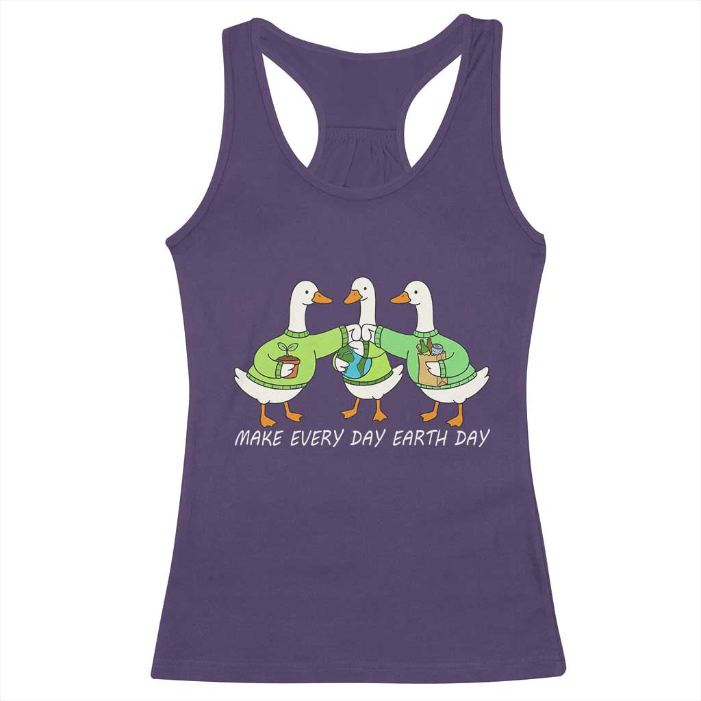Funny Earth Day Racerback Tank Top Silly Goose Make Earth Day Every Day