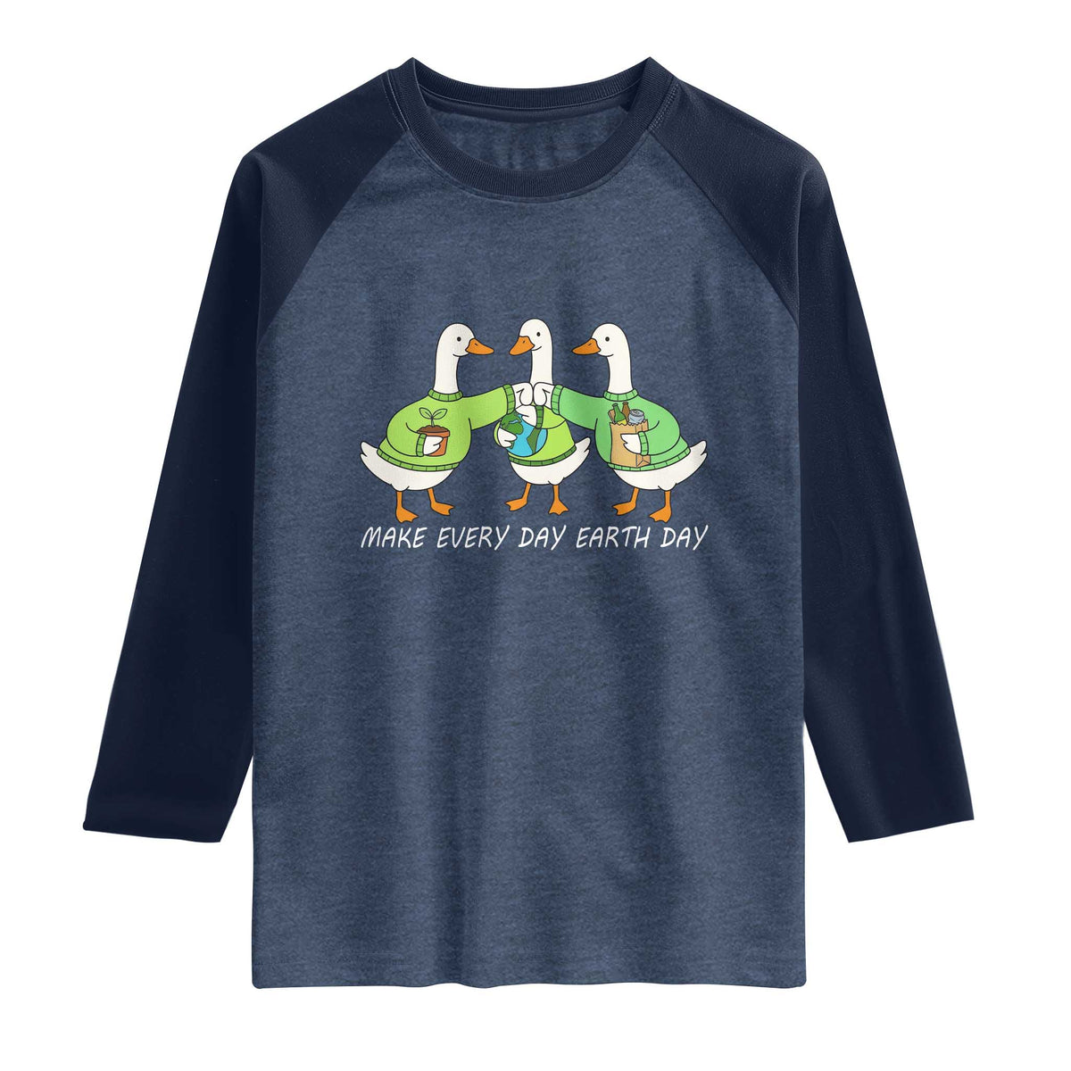 Funny Earth Day Raglan Shirt Silly Goose Make Earth Day Every Day