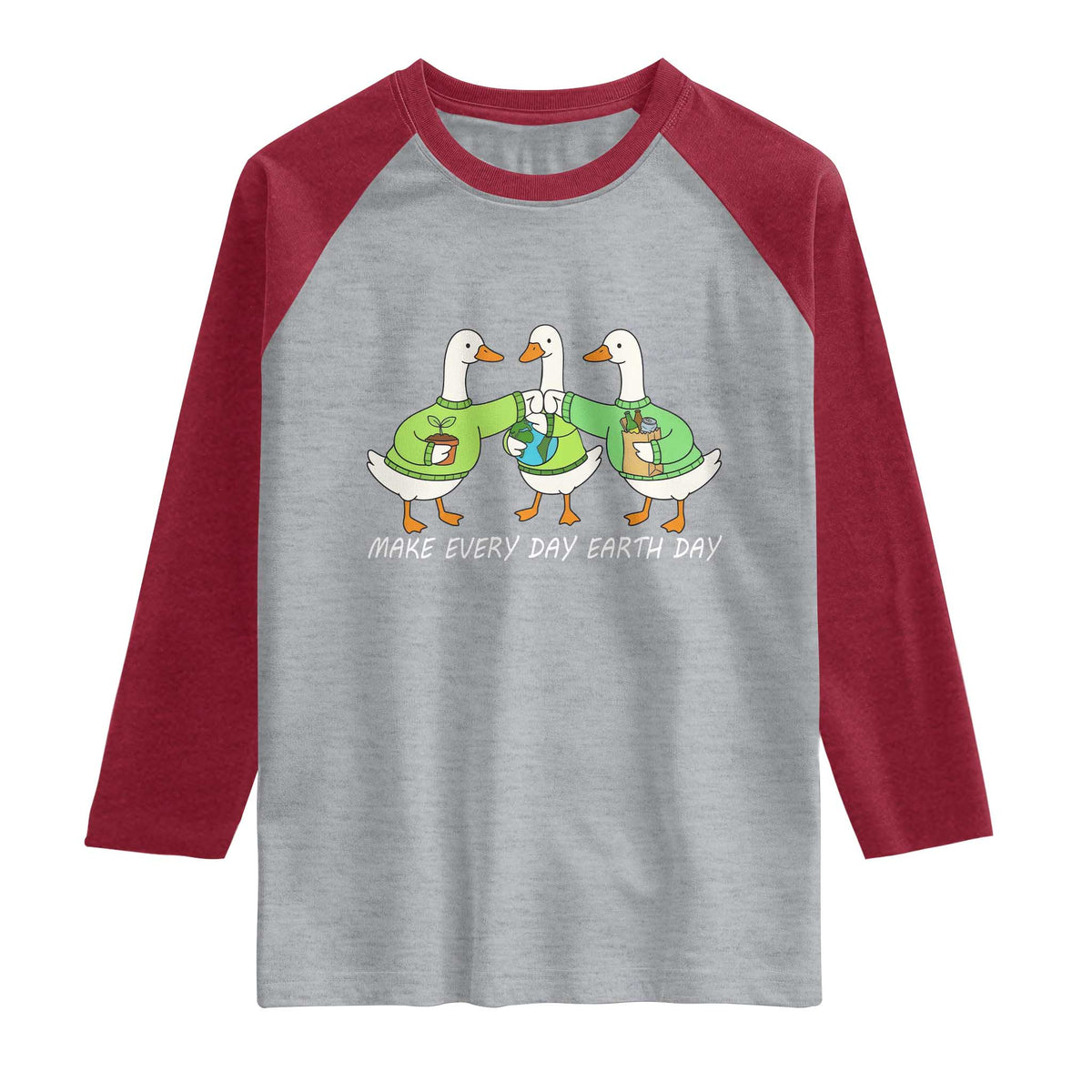 Funny Earth Day Raglan Shirt Silly Goose Make Earth Day Every Day