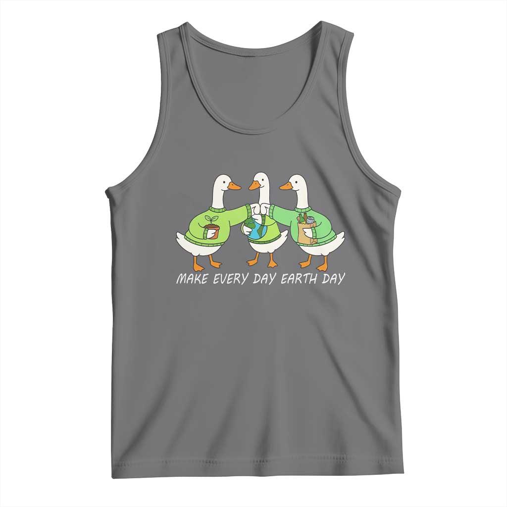 Funny Earth Day Tank Top Silly Goose Make Earth Day Every Day