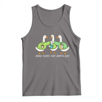 Funny Earth Day Tank Top Silly Goose Make Earth Day Every Day
