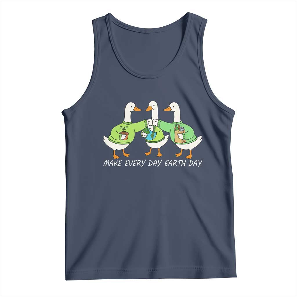 Funny Earth Day Tank Top Silly Goose Make Earth Day Every Day