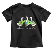 Funny Earth Day Toddler T Shirt Silly Goose Make Earth Day Every Day