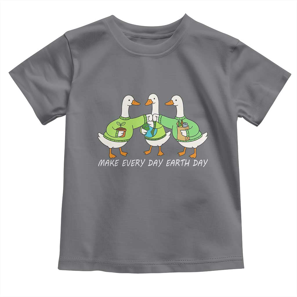Funny Earth Day Toddler T Shirt Silly Goose Make Earth Day Every Day