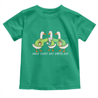 Funny Earth Day Toddler T Shirt Silly Goose Make Earth Day Every Day