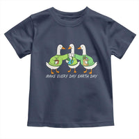 Funny Earth Day Toddler T Shirt Silly Goose Make Earth Day Every Day