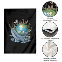 Keep It Green Earth Day Garden Flag Eco-Friendly Nature Environmental Awareness