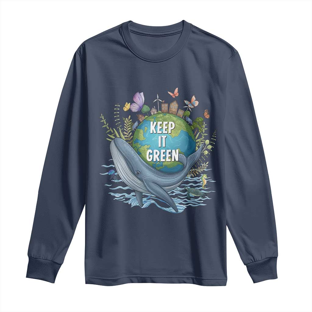 Keep It Green Earth Day Long Sleeve Shirt Eco-Friendly Nature Environmental Awareness