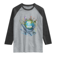 Keep It Green Earth Day Raglan Shirt Eco-Friendly Nature Environmental Awareness