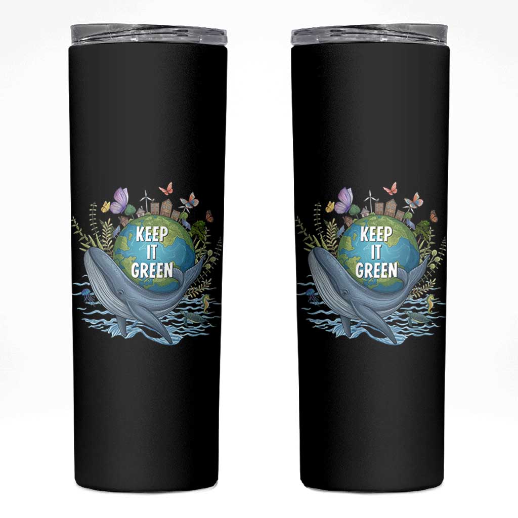 Keep It Green Earth Day Skinny Tumbler Eco-Friendly Nature Environmental Awareness