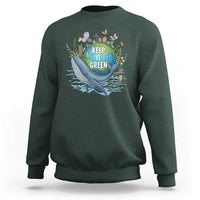 Keep It Green Earth Day Sweatshirt Eco-Friendly Nature Environmental Awareness