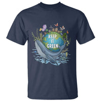 Keep It Green Earth Day T Shirt Eco-Friendly Nature Environmental Awareness
