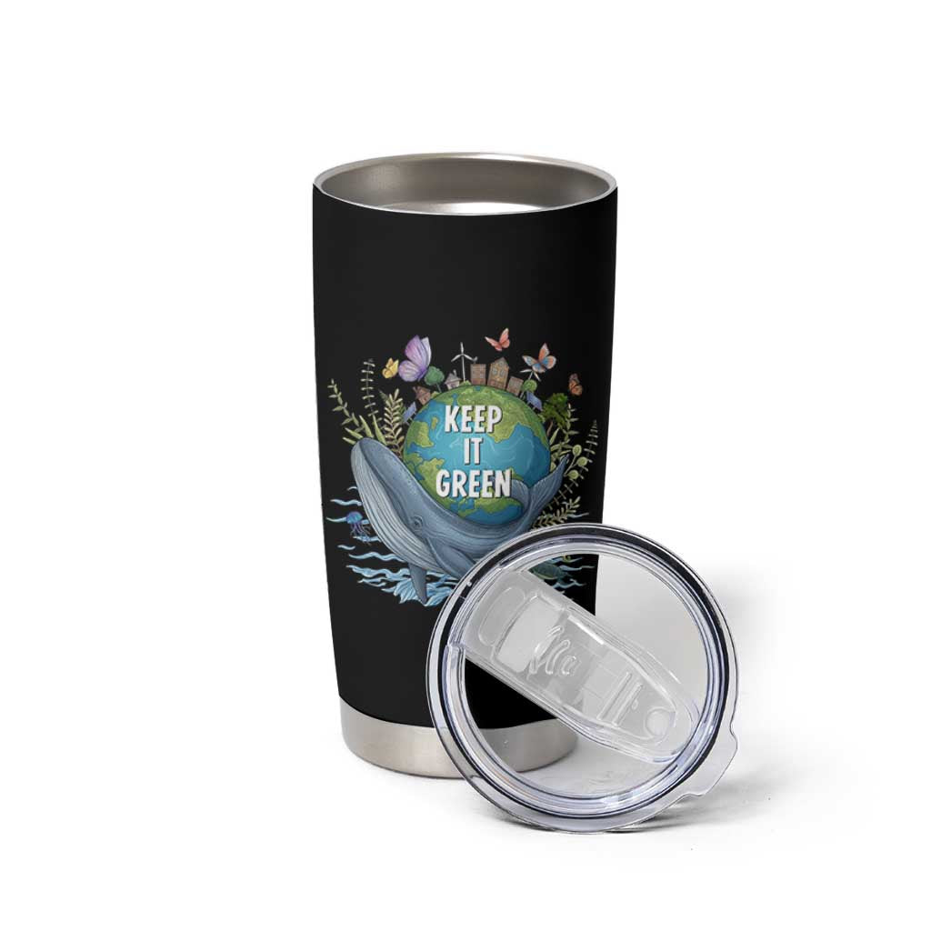 Keep It Green Earth Day Tumbler Cup Eco-Friendly Nature Environmental Awareness