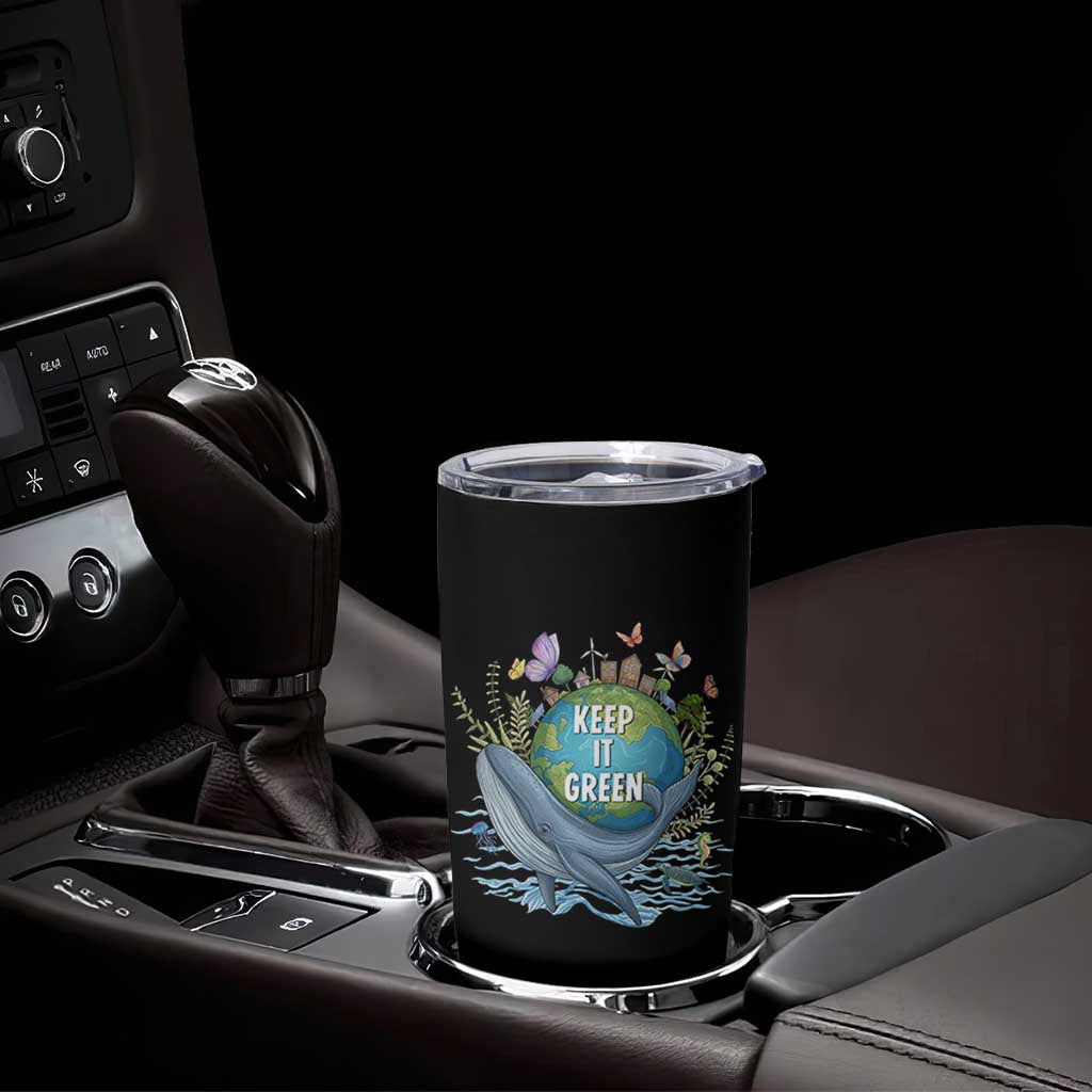 Keep It Green Earth Day Tumbler Cup Eco-Friendly Nature Environmental Awareness