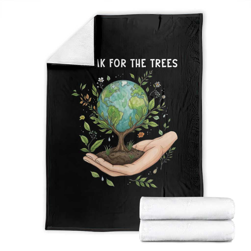 I Speak For The Trees Throw Blanket Earth Day Awareness