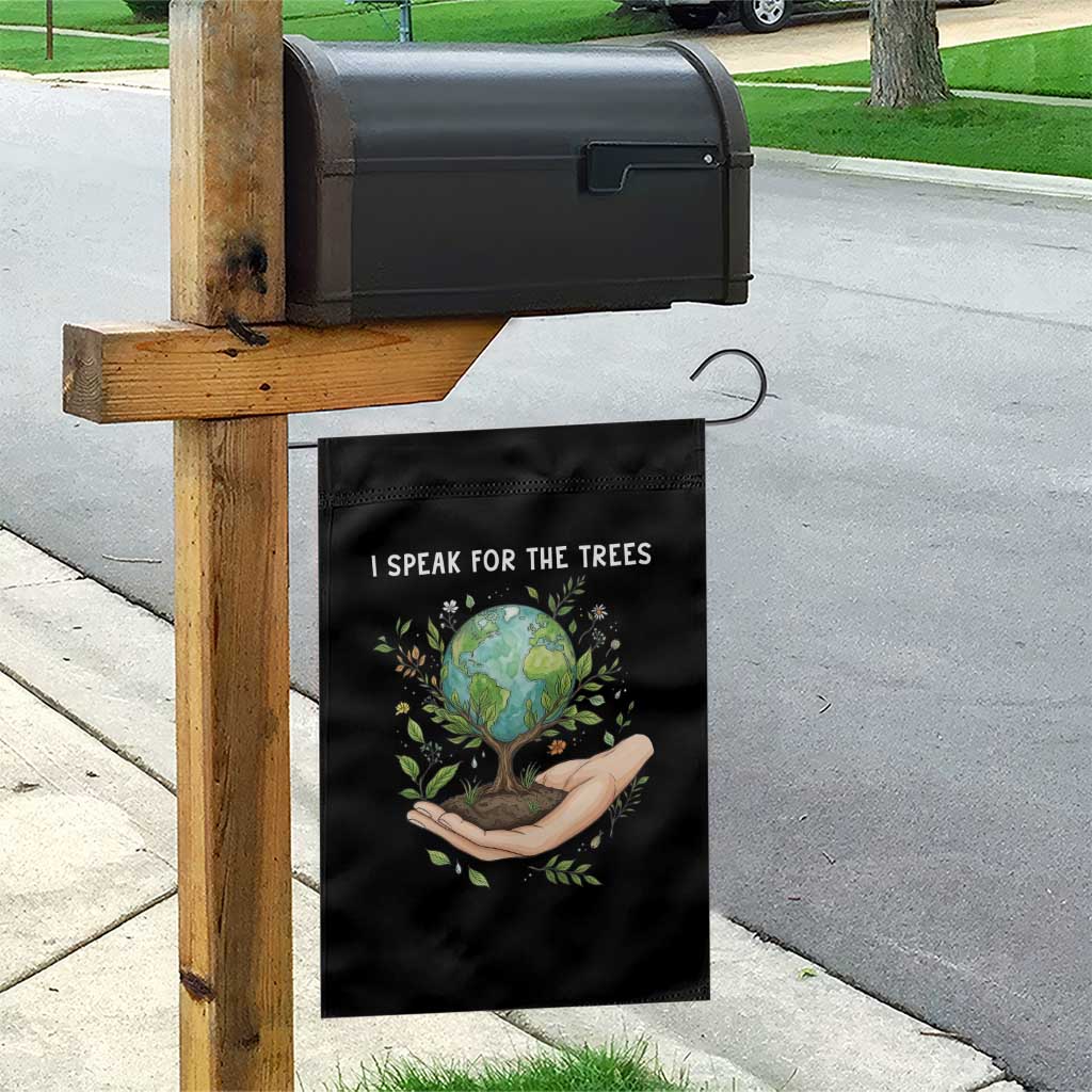 I Speak For The Trees Garden Flag Earth Day Awareness