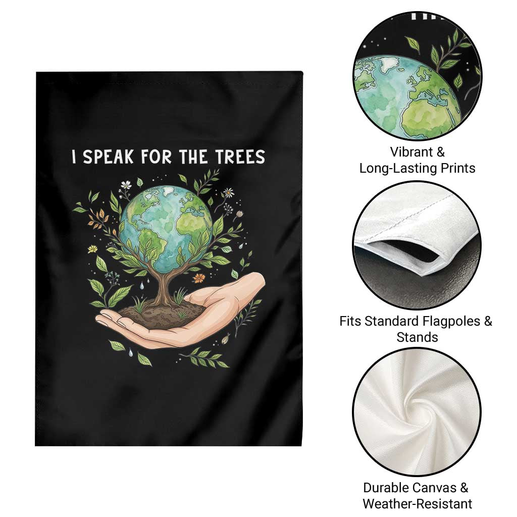 I Speak For The Trees Garden Flag Earth Day Awareness