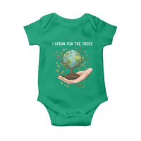 I Speak For The Trees Baby Onesie Earth Day Awareness