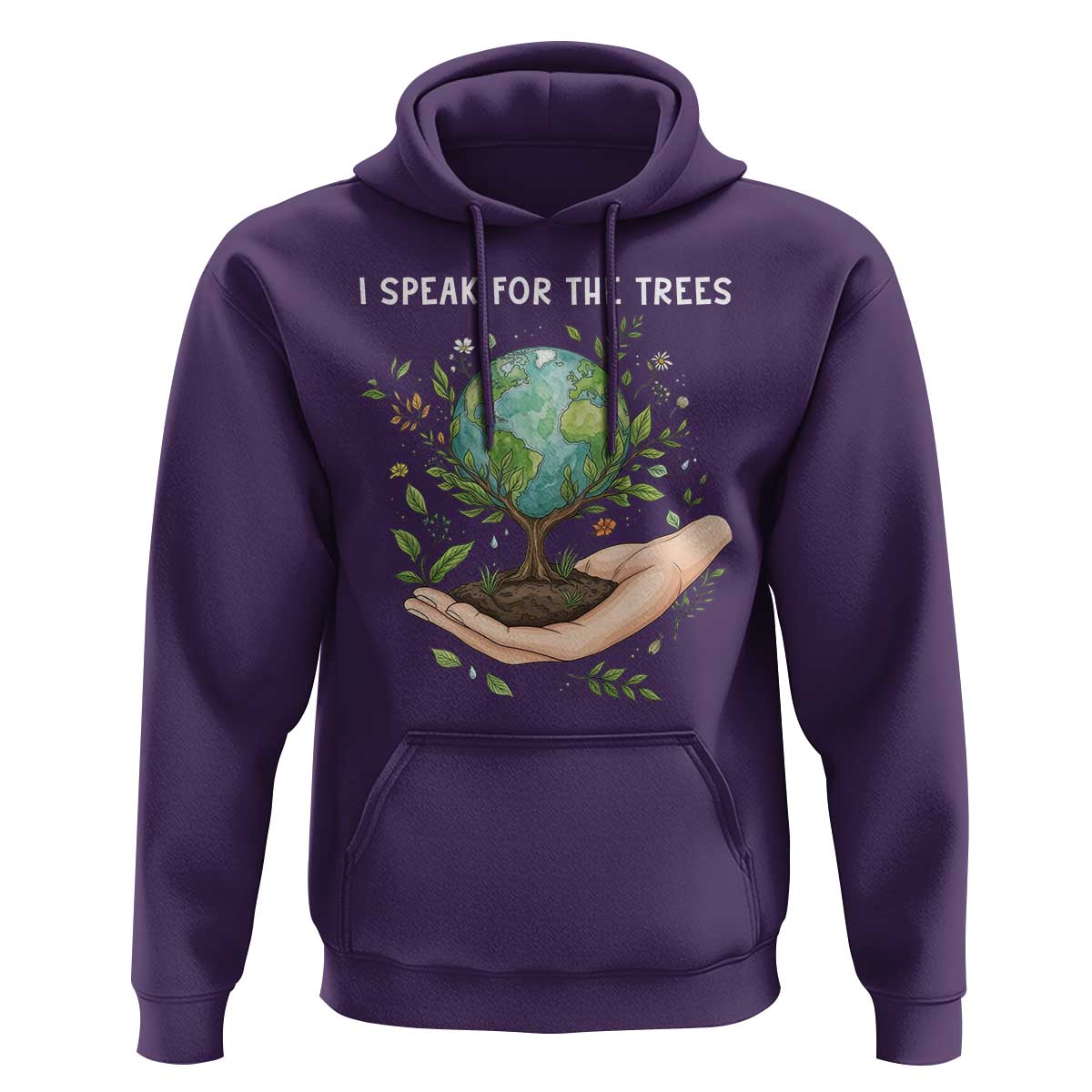 I Speak For The Trees Hoodie Earth Day Awareness