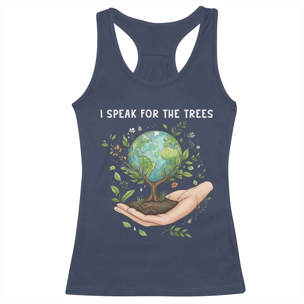 I Speak For The Trees Racerback Tank Top Earth Day Awareness