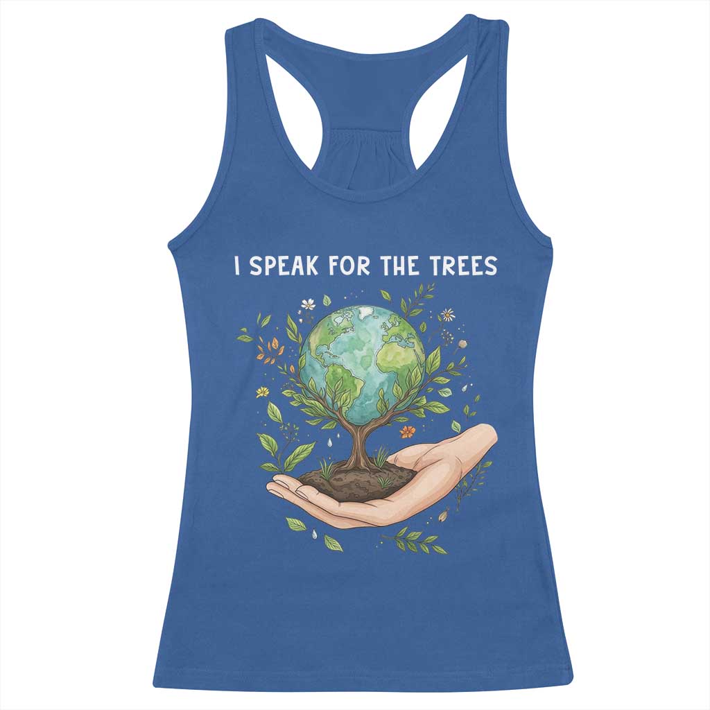 I Speak For The Trees Racerback Tank Top Earth Day Awareness