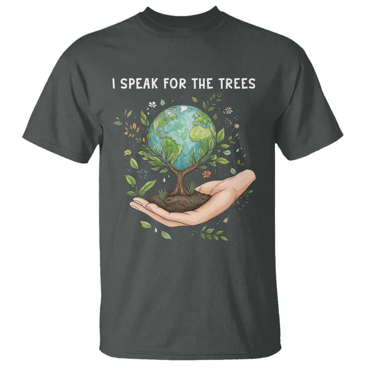 I Speak For The Trees T Shirt Earth Day Awareness
