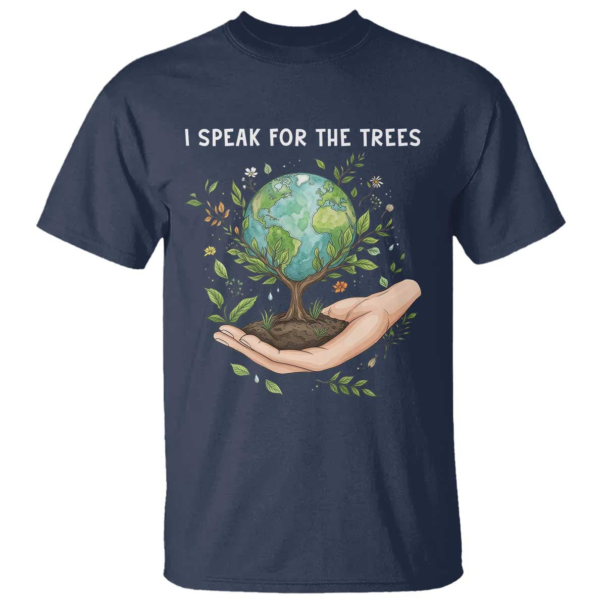 I Speak For The Trees T Shirt Earth Day Awareness