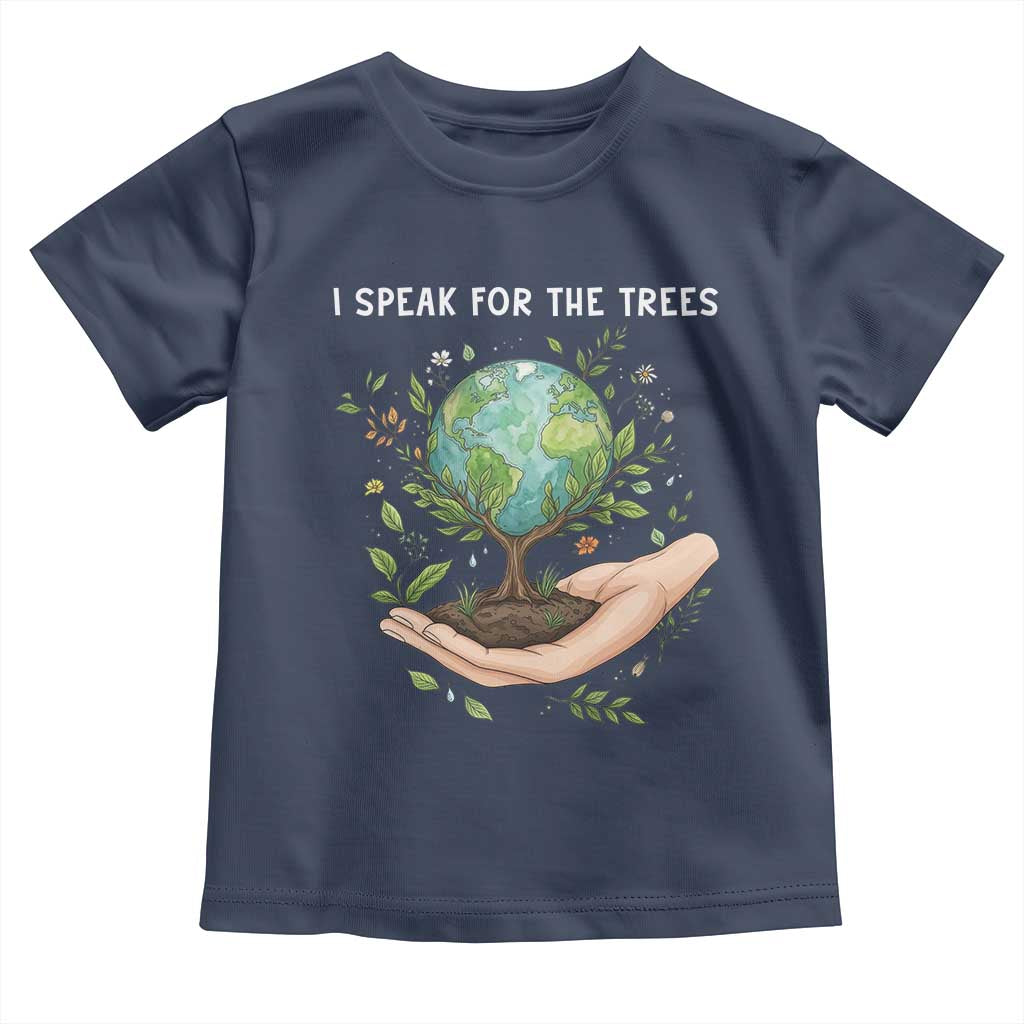 I Speak For The Trees Toddler T Shirt Earth Day Awareness