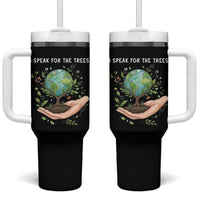 I Speak For The Trees Tumbler With Handle Earth Day Awareness