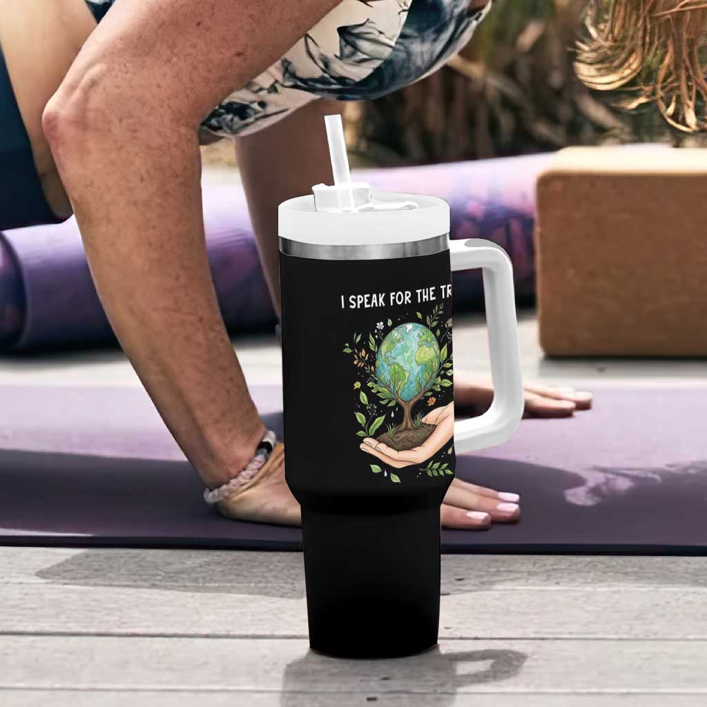 I Speak For The Trees Tumbler With Handle Earth Day Awareness