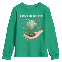 I Speak For The Trees Youth Sweatshirt Earth Day Awareness