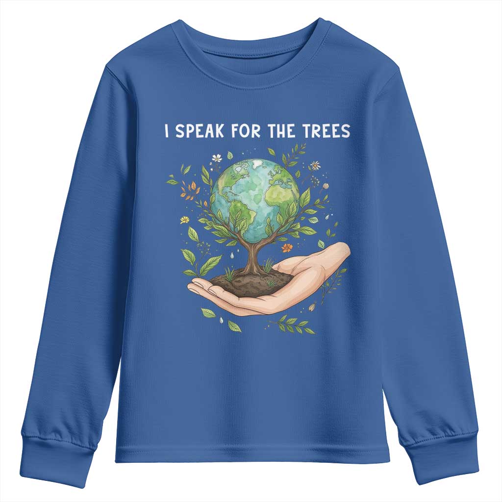 I Speak For The Trees Youth Sweatshirt Earth Day Awareness