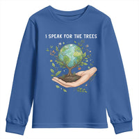 I Speak For The Trees Youth Sweatshirt Earth Day Awareness