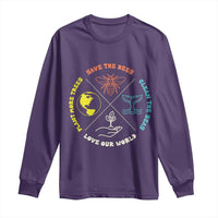Earth Day Awareness Long Sleeve Shirt Save The Bees Plant More Trees Clean The Seas Titties