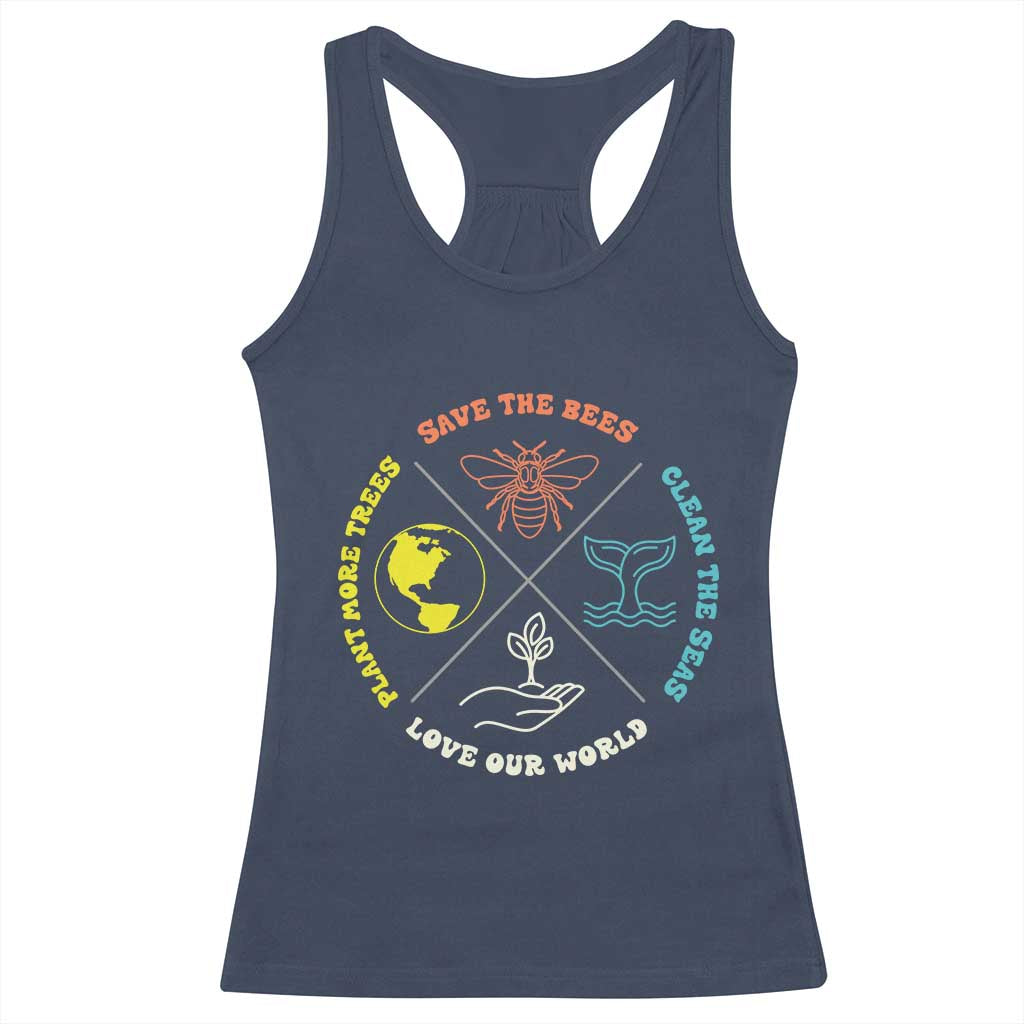 Earth Day Awareness Racerback Tank Top Save The Bees Plant More Trees Clean The Seas Titties