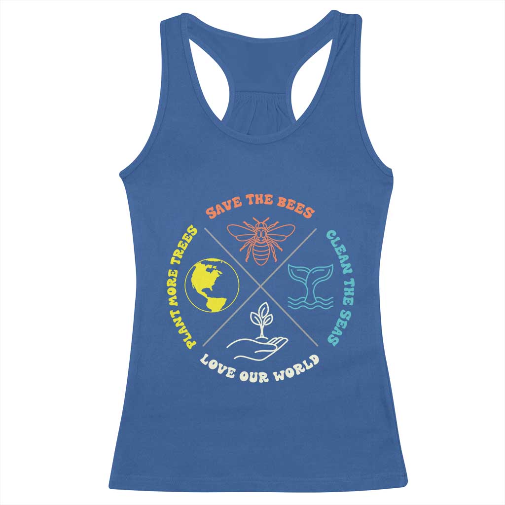Earth Day Awareness Racerback Tank Top Save The Bees Plant More Trees Clean The Seas Titties