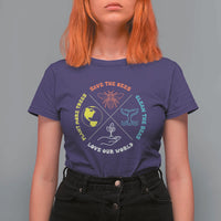 Earth Day Awareness T Shirt For Women Save The Bees Plant More Trees Clean The Seas Titties