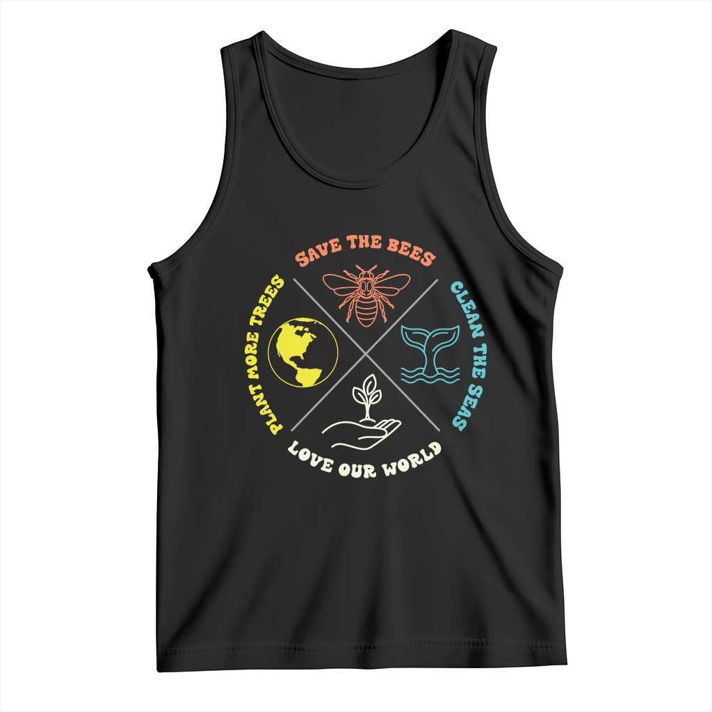 Earth Day Awareness Tank Top Save The Bees Plant More Trees Clean The Seas Titties