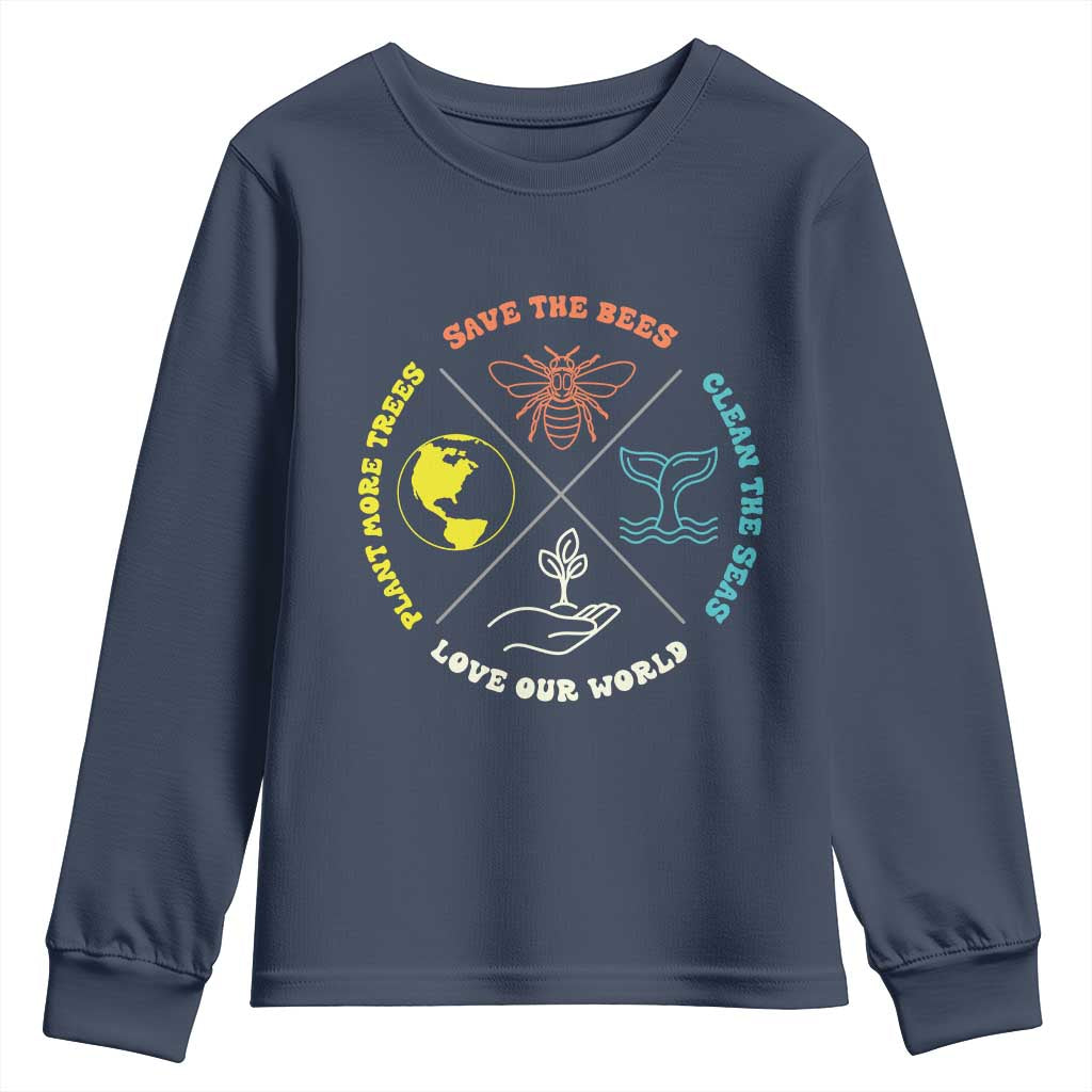 Earth Day Awareness Youth Sweatshirt Save The Bees Plant More Trees Clean The Seas Titties