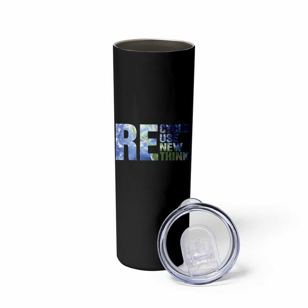 Earth Day Skinny Tumbler Recycle Reuse Renew Rethink