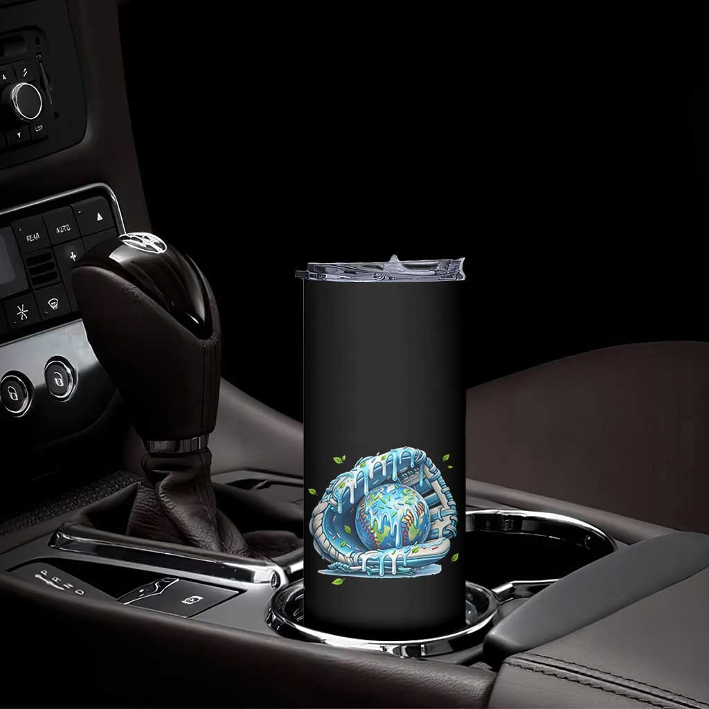 Earth Day Skinny Tumbler Funny Baseball Ice Cream Drip Glove Eco Friendly