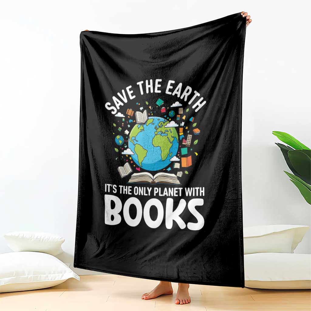 Save the Earth Throw Blanket It's the Only Planet with Books