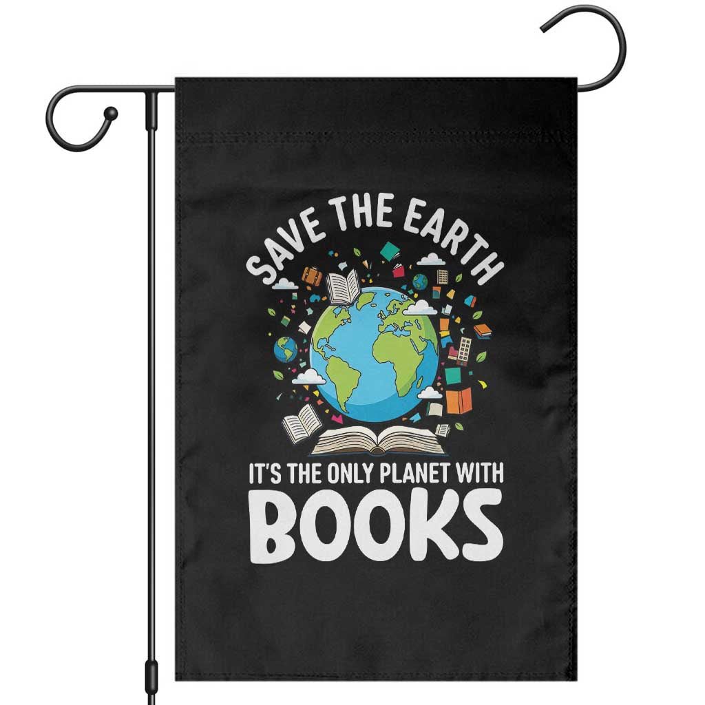 Save the Earth Garden Flag It's the Only Planet with Books