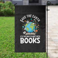 Save the Earth Garden Flag It's the Only Planet with Books