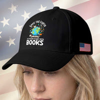 Save the Earth Baseball Cap It's the Only Planet with Books