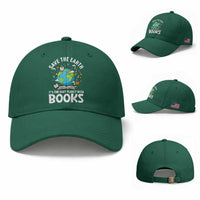 Save the Earth Baseball Cap It's the Only Planet with Books
